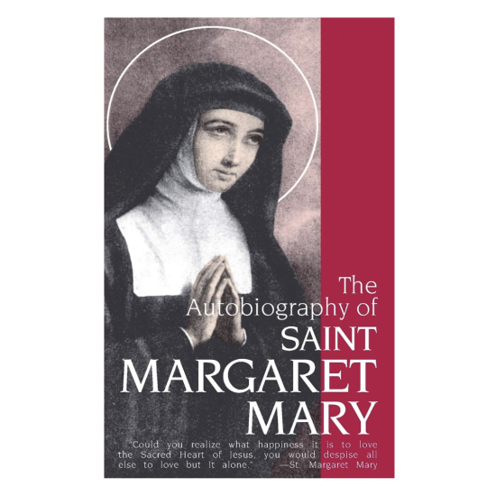 The Autobiography of Saint Margaret Mary